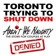 aren't we naughty toronto