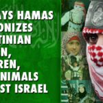 ’14 Ways Hamas Weaponizes Women, Children, and Animals against Israel’